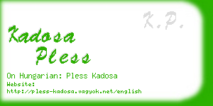kadosa pless business card